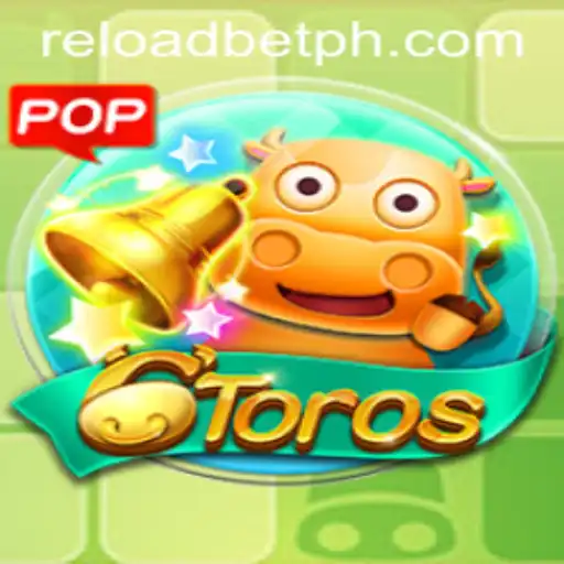 6Toros and Reloadbet: A Comprehensive Guide