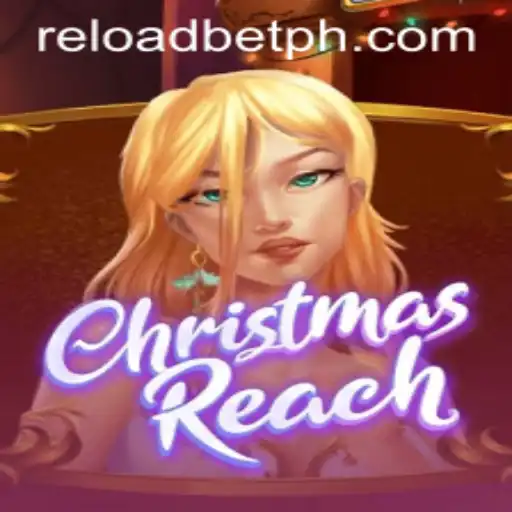 ChristmasReach: A Festive Gaming Experience Reloadbet Enthusiasts Will Love