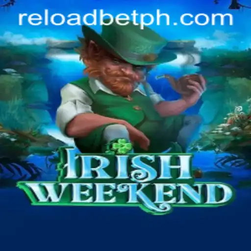 IrishWeekend and ReloadBet: A Thrilling Confluence of Gaming and Relevance