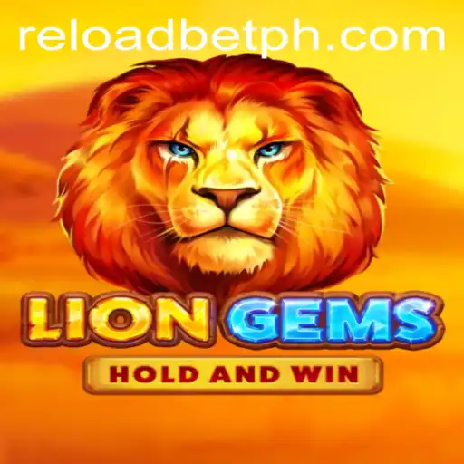 Exploring the Exciting World of LionGems with Reloadbet