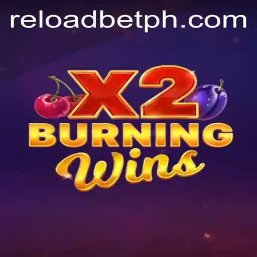 Exploring the Thrills of BurningWinsX2 at Reloadbet