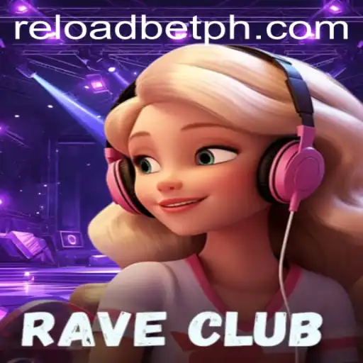 RaveClub - An Immersive Gaming Experience with Reloadbet